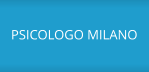 PSICOLOGO MILANO